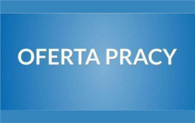 Zdjęcie do OFERTA PRACY